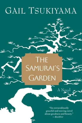 The Samurai's Garden Paperback  April 14, 1992